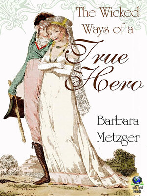 cover image of The Wicked Ways of a True Hero